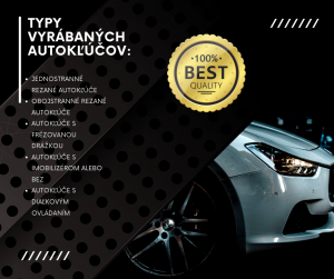 TYPY VYRÁBANÝCH AUTOKĽÚČOV